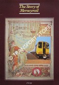 The Story of Merseyrail by Merseyside Passenger Transport Executive & British Rail